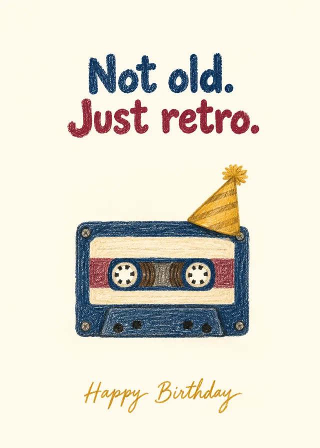 Not Old. Just Retro. card