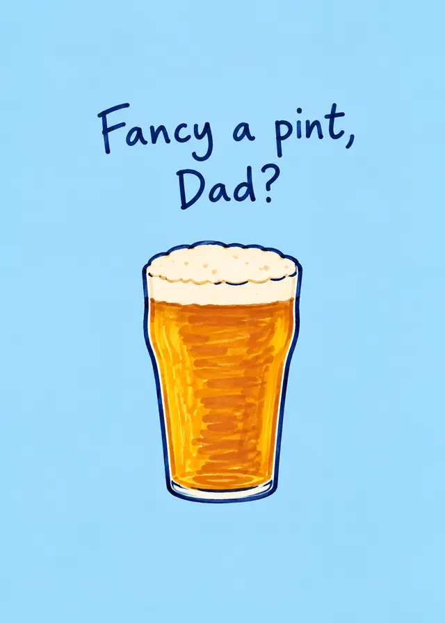 Fancy a Pint, Dad? card